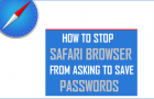 Stop Safari Browser From Asking to Save Passwords