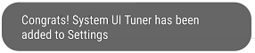 System UI Tuner Has Been Added Pop-up on Android Phone