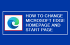Change Microsoft Edge Homepage and Start Page