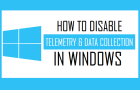 Disable Telemetry and Data Collection in Windows