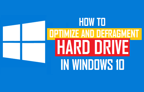 Optimize and Defragment Hard Drive in Windows 10