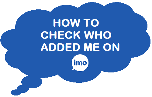 How to Check Who Added Me On imo