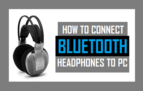 Connect Bluetooth Headphones to PC