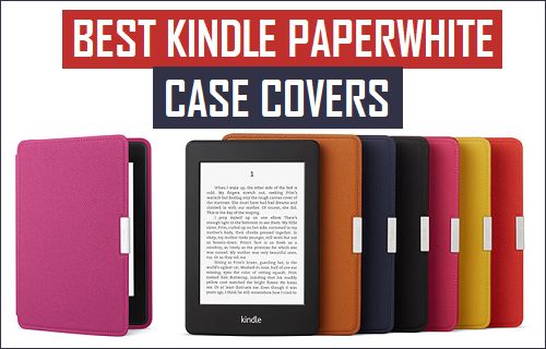 Best Kindle Paperwhite Case Covers