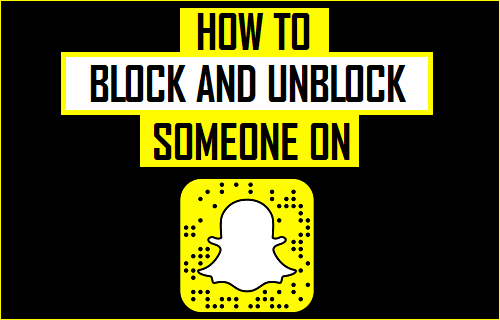 Block and Unblock Someone on Snapchat