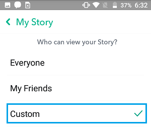 Custom Option For Who Can View My Story in Snapchat