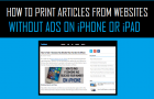 Print Articles From Websites Without Ads On iPhone or iPad