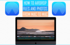 AirDrop Files and Photos From Mac to Mac
