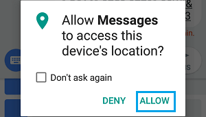Allow Messages to Access Device Location Popup on Android Phone