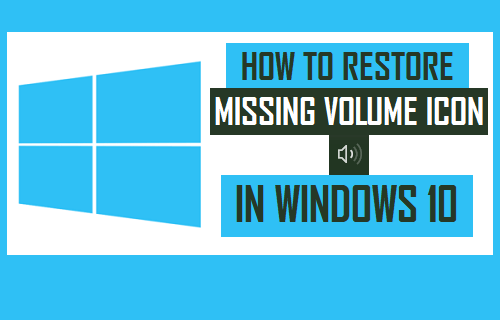 Restore Missing Volume Icon in Windows 10