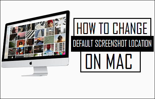 Change Default Screenshot Location on Mac