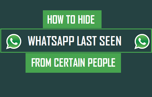 Hide WhatsApp Last Seen From Certain People