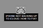 iPhone Not Backing Up to iCloud