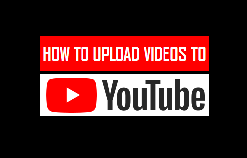 Upload Videos to YouTube