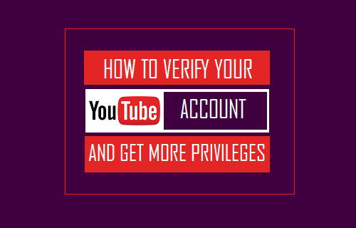 Verify Your YouTube Account and Get More Privileges