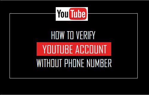 Verify YouTube Account Without Phone Number
