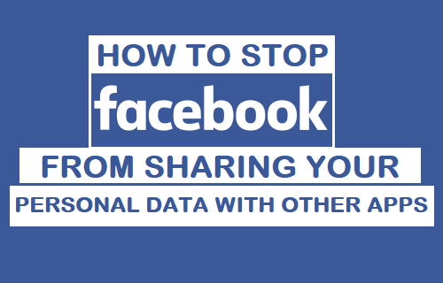 Stop Facebook From Sharing Your Personal Data With Other Apps