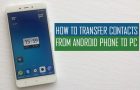 Transfer Contacts from Android Phone to PC