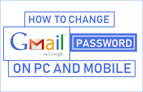 Change Gmail Password On PC and Mobile