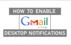 Enable Gmail Desktop Notifications