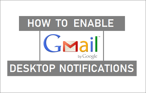 Enable Gmail Desktop Notifications