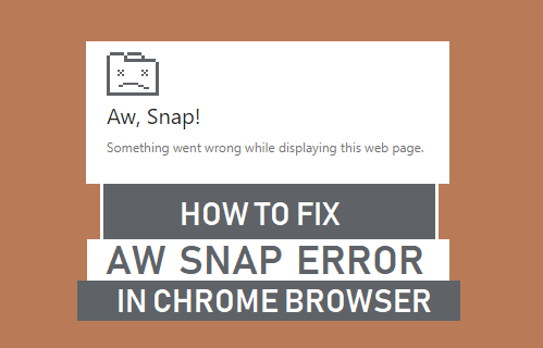 Aw Snap Chrome