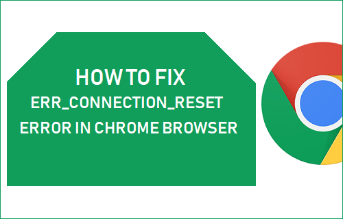 Err_Connection_Reset Error in Chrome Browser