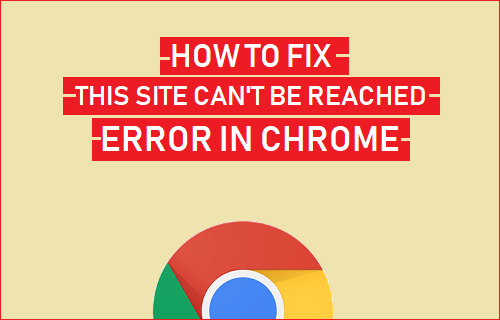 Fix This Site Can't Be Reached Error in Chrome