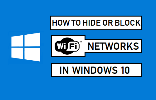 WiFi-netwerken verbergen of Blokkeren in Windows 10