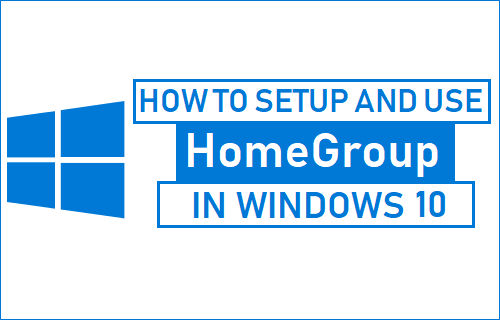 Setup and Use HomeGroup in Windows 10