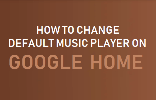 Change Default Music Player on Google Home