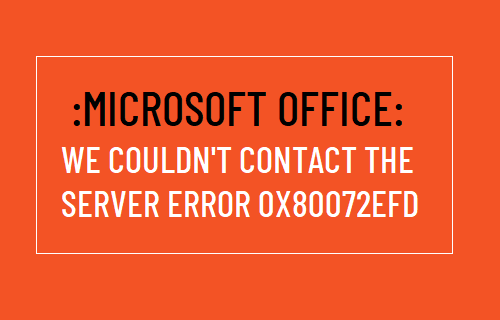 We Couldn't Contact the Server Error 0x80072EFD