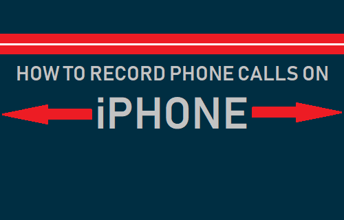 Record Phone Calls on iPhone