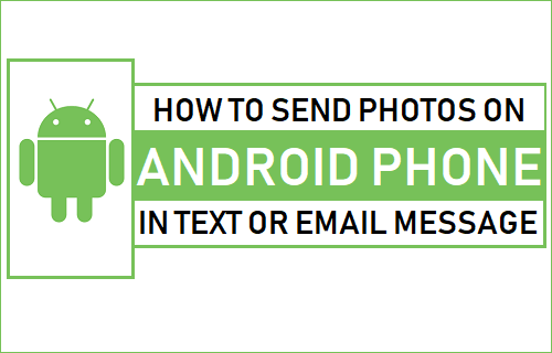 How to Send Photos On Android Phone By Text or Email