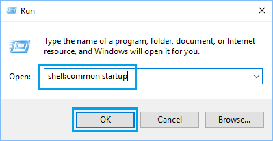 Open Run shell: common startup Folder Location in Windows 10