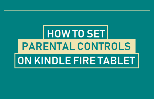 How to Set Parental Controls On Kindle Fire Tablet - 27