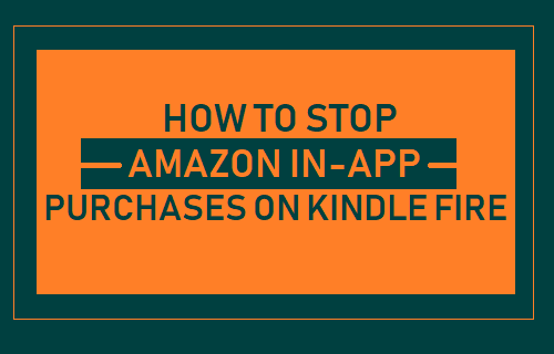 Stop Amazon In-App Purchases on Kindle Fire