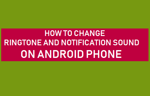 How to Change Ringtone and Notification Sound on Android Phone - 49