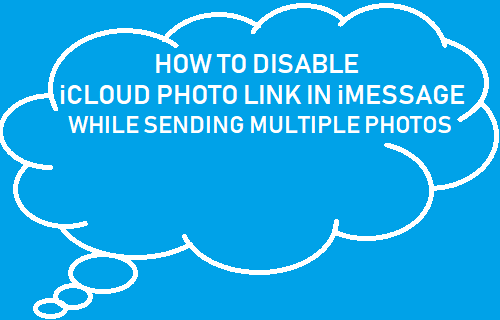 How to Disable iCloud Photo Link in iMessage While Sending Multiple Photos