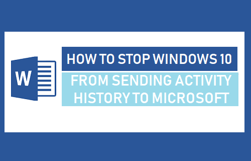 Stop Windows 10 From Sending Activity History to Microsoft