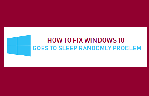 Windows 10 Goes to Sleep Randomly