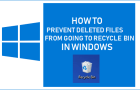 Prevent Deleted Files From Going to Recycle Bin