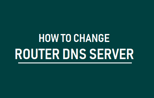 Change Router DNS Server