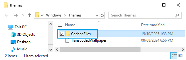 Open Themes CachedFiles Folder