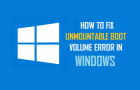 Unmountable Boot Volume Error in Windows