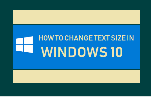 Change Text Size in Windows 10