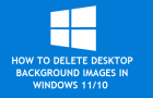 Delete Desktop Background Images in Windows