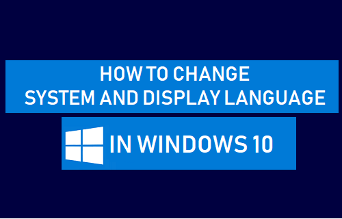 Change System and Display Language in Windows 10