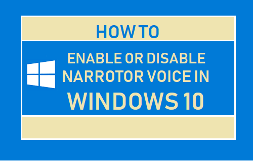 Enable or Disable Narrator Voice in Windows 10