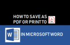 Save As PDF or Print to PDF in Microsoft Word